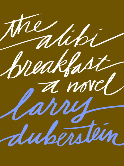 Title details for The Alibi Breakfast by Larry Duberstein - Available